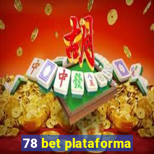 78 bet plataforma